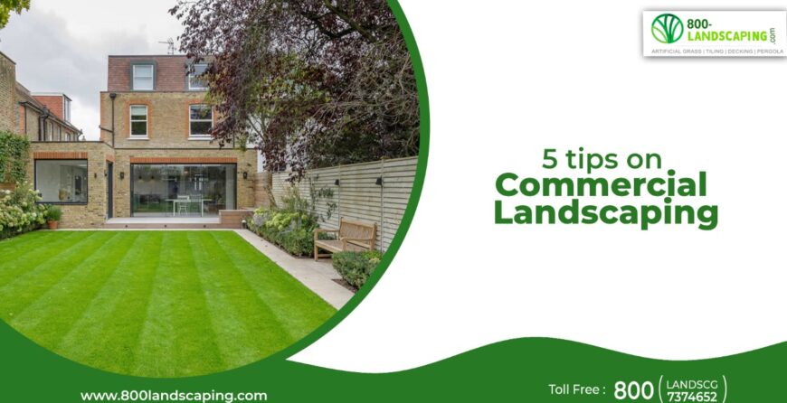 5 tips of commercial landscaping