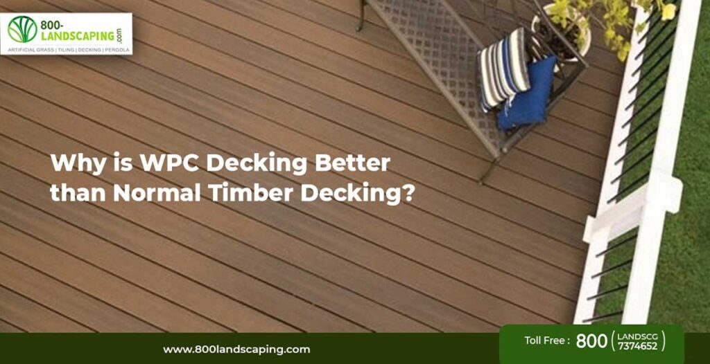 Why is WPC Decking Better than Normal Timber Decking?