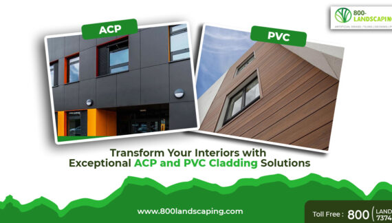 Transform Your Interiors with Exceptional ACP and PVC Cladding Solutions by 800 Landscaping