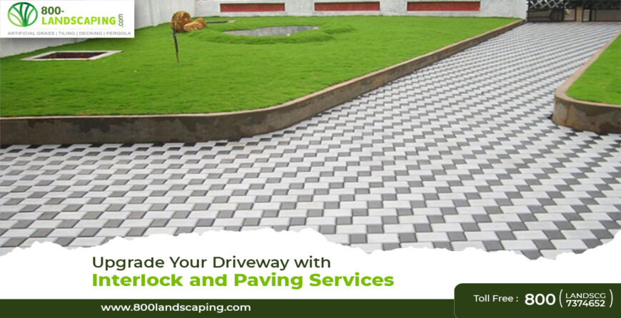 Upgrade your driveway with Interlock and Paving services