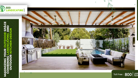 Maximizing Your Outdoor Space Combining Landscaping and Outdoor Kitchen Design